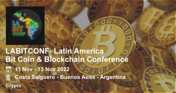 LABITCONF- Latin America Bit Coin & Blockchain Conference | Buenos Aires | 2022